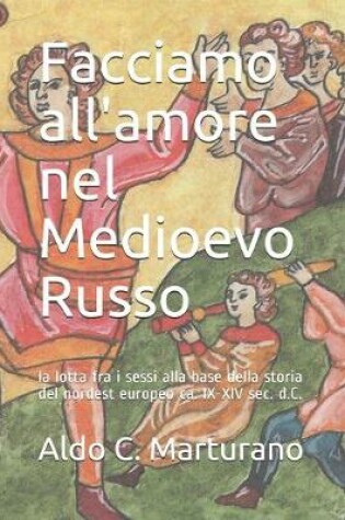 Cover of Facciamo all'amore nel Medioevo Russo