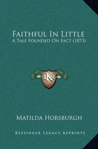 Cover of Faithful in Little