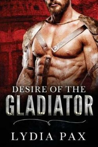 Cover of Desire of the Gladiator