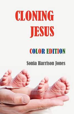 Book cover for Cloning Jesus (Color Edition)
