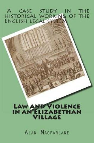 Cover of Law and Violence in an Elizabethan Village