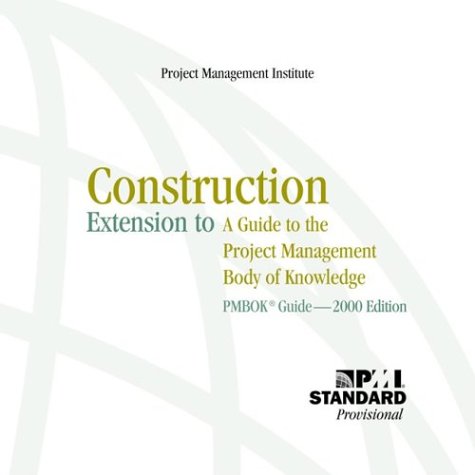 Book cover for Construction Extension to the Pmbok Guide