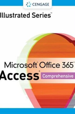 Cover of Illustrated Series (R) Collection, Microsoft (R) Office 365 (R) & Access (R) 2021 Comprehensive