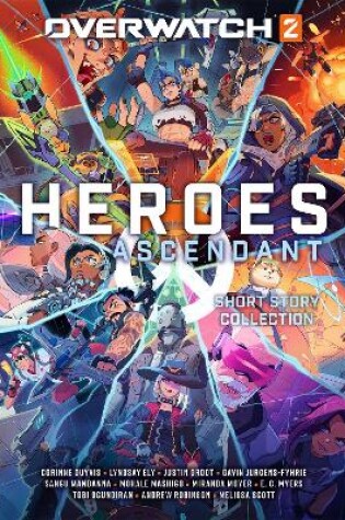 Cover of Overwatch 2: Heroes Ascendant: An Overwatch Story Collection