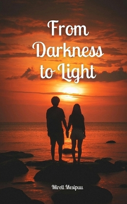 Book cover for From Darkness to Light