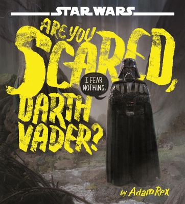 Book cover for Star Wars: Are You Scared, Darth Vader?