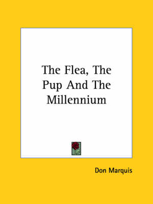 Book cover for The Flea, the Pup and the Millennium