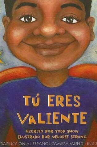 Cover of Tu Eres Valiente
