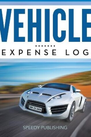 Cover of Vehicle Expense Log