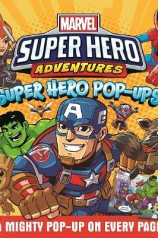 Cover of Marvel Super Hero Adventures: Super Hero Pop-Ups