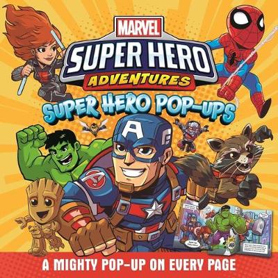 Book cover for Marvel Super Hero Adventures: Super Hero Pop-Ups