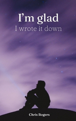 Book cover for I’m glad I wrote it down