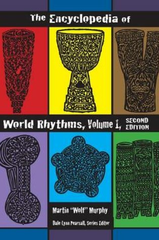 Cover of The Encyclopedia of World Rhythms, Vol. 1