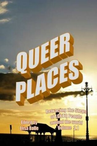 Cover of Queer Places, Vol. 2.1 (Color Edition)