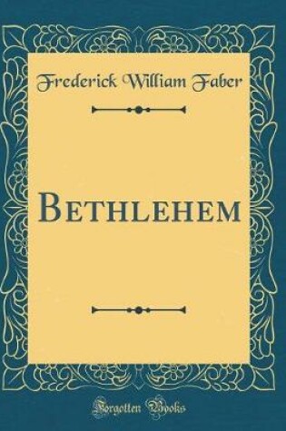 Cover of Bethlehem (Classic Reprint)