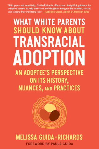 Cover of What White Parents Should Know About Transracial Adoption