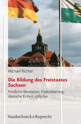 Book cover for Die Bildung des Freistaates Sachsen