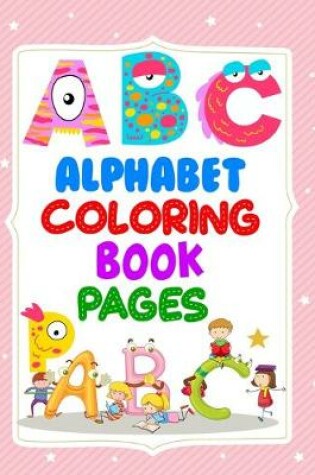 Cover of Alphabet Coloring Book Pages