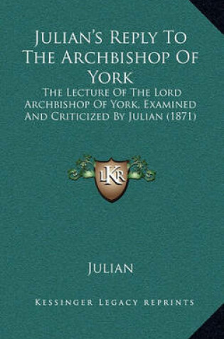 Cover of Julian's Reply to the Archbishop of York