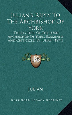 Book cover for Julian's Reply to the Archbishop of York