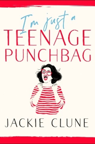 Cover of I'm Just a Teenage Punchbag