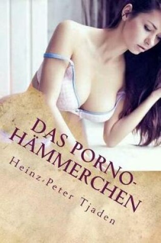 Cover of Das Porno-H mmerchen