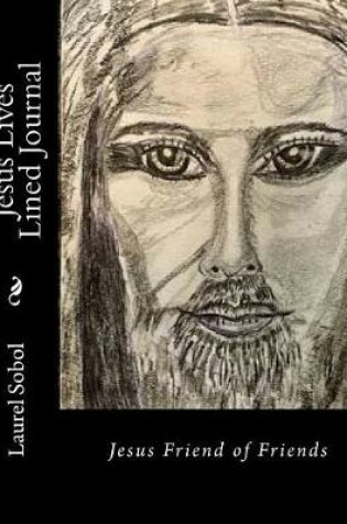 Cover of Jesus Lives Lined Journal