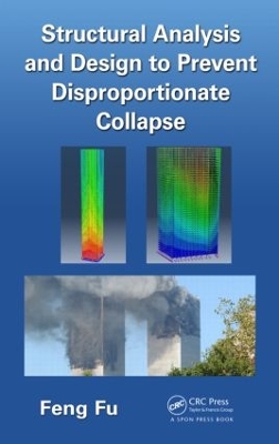 Book cover for Structural Analysis and Design to Prevent Disproportionate Collapse