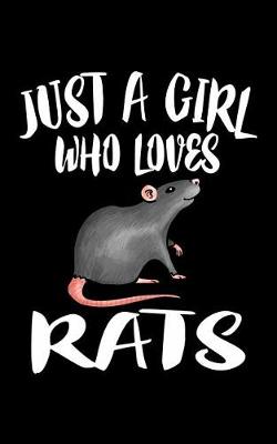 Book cover for Just A Girl Who Loves Rats