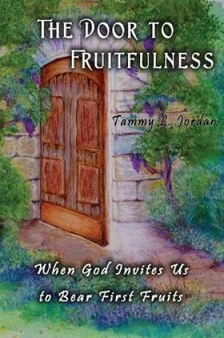 Cover of The Door to Fruitfulness