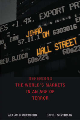 Book cover for Jihad on Wall Street: Defending the World's Markets in an Age of Terror