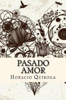 Book cover for Pasado Amor (Spanish Edition)