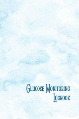 Cover of Glucose Monitoring Logbook