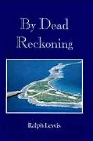 Cover of By Dead Reckoning