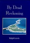 Book cover for By Dead Reckoning