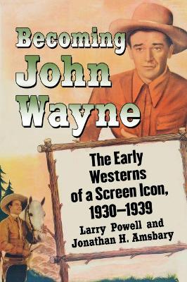 Book cover for Becoming John Wayne