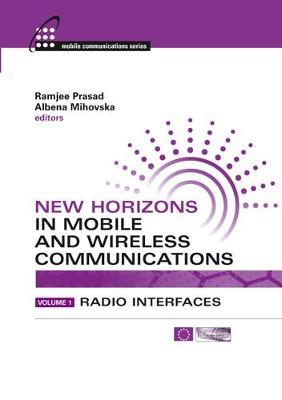 Book cover for New Horizons in Mobile and Wireless Communications, Volume 1: Radio Interfaces