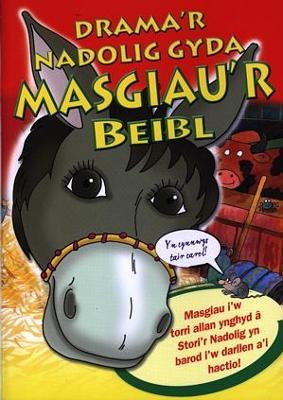 Book cover for Drama'r Nadolig gyda Masgiau'r Beibl