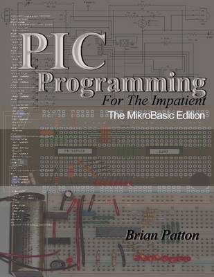 Book cover for Pic Programming for the Impatient: The MikroBasic Edition