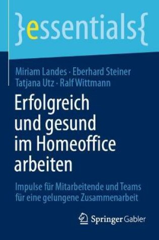 Cover of Erfolgreich und gesund im Homeoffice arbeiten