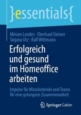 Book cover for Erfolgreich und gesund im Homeoffice arbeiten