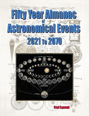 Book cover for Fifty Year Almanac of Astronomical Events - 2021 to 2070