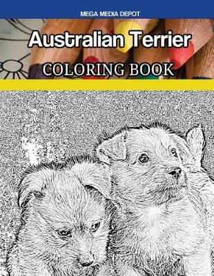 Book cover for Australian Terrier Coloring Book