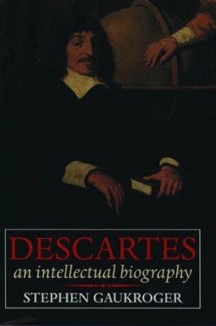 Cover of Descartes: An Intellectual Biography