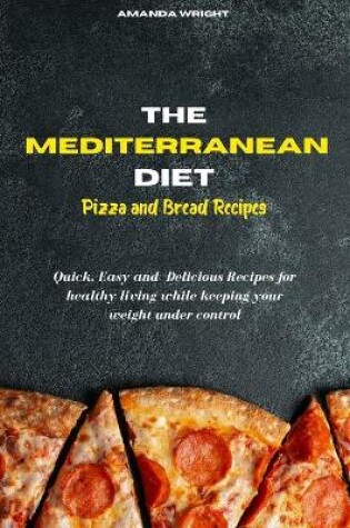 Cover of Mediterranean Diet Pizza and Bread Recipes