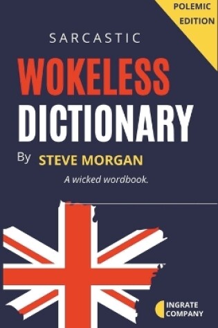 Cover of Wokeless Dictionary (A Wicked Wordbook)