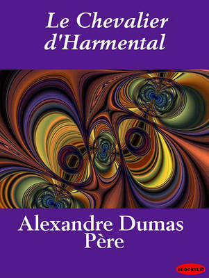 Book cover for Le Chevalier D'Harmental