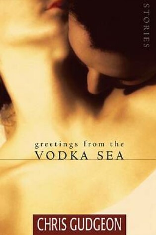 Cover of Greetings from the Vodka Sea