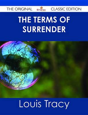 Book cover for The Terms of Surrender - The Original Classic Edition