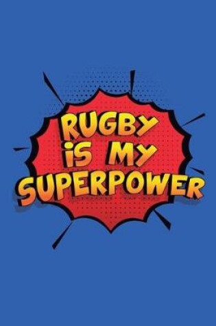 Cover of Rugby Is My Superpower